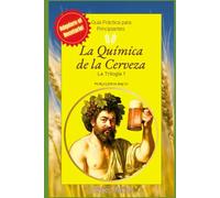 La Química de la Cerveza: Trilogía 1