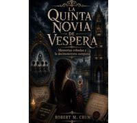 LA QUINTA NOVIA DE VESPERA: Memorias robadas y la decimotercera campana