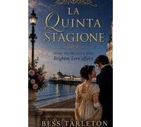 La quinta stagione: Brighton love affairs volume 1
