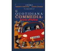 La Quotidiana Commedia: Ritorno all'Inferno di Dante