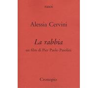 La rabbia. Un film di Pier Paolo Pasolini (Rasoi)