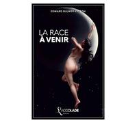 La Race à venir: édition bilingue anglais/français (+ lecture audio intégrée)