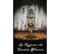 La Ragazza che Baratta Miseria