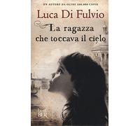 La ragazza che toccava il cielo