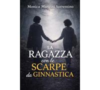 LA RAGAZZA CON LE SCARPE DA GINNASTICA