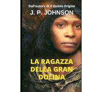 LA RAGAZZA DELLA GRAN DOLINA: 1
