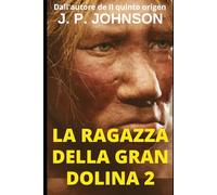 LA RAGAZZA DELLA GRAN DOLINA 2: LUCY