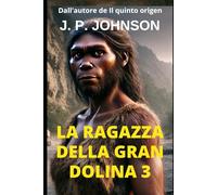LA RAGAZZA DELLA GRAN DOLINA 3: L'EREDITÀ