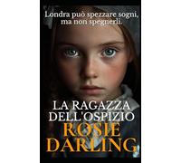 La Ragazza dell'Ospizio (Le Cronache della Londra Vittoriana)