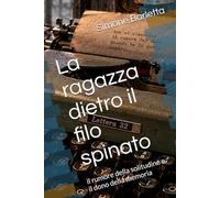 La ragazza dietro il filo spinato: il rumore della solitudine e il dono della memoria
