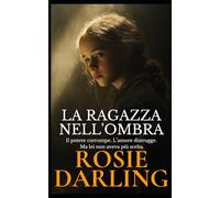 La ragazza nell'ombra (Le Cronache della Londra Vittoriana)
