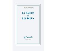 La raison ou les dieux