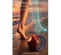 La raíz cuadrada de un soneto: Un breve tratado de pedicura y metafísica