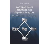 La razón de la sinrazón del Capitán Senglar