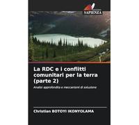 La RDC e i conflitti comunitari per la terra (parte 2): Analisi approfondita e meccanismi di soluzione