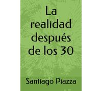 La realidad después de los 30