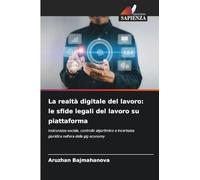 La realtà digitale del lavoro: le sfide legali del lavoro su piattaforma