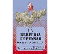 LA REBELDIA DE PENSAR