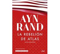 La Rebelión de Atlas (Novela) / Atlas Shrugged (a Novel)