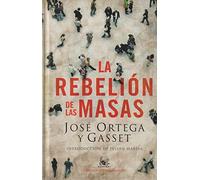 La rebelión de las masas: 1 (AUSTRAL EDICIONES ESPECIALES)