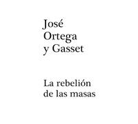 La rebelión de las masas