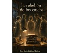 LA REBELION DE LOS CAIDOS