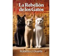 La Rebelión de los Gatos