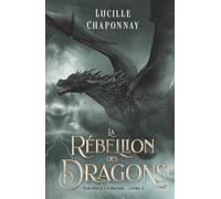 La Rébellion Des Dragons: Le dernier tome de la saga de Romantasy Slow Burn (Par-Delà la Brume)