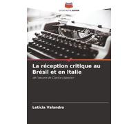 La réception critique au Brésil et en Italie: de l'œuvre de Clarice Lispector: de l'¿uvre de Clarice Lispector