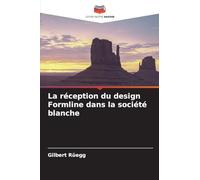 La réception du design Formline dans la société blanche