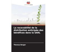 La recevabilité de la distribution anticipée des bénéfices dans la SARL