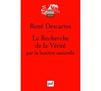 La Recherche de la Vérité par la lumière naturelle: Introduction et notes par Ettore Lojacono. Textes revus par Massimiliano Savini