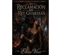 La Reclamación del Rey Guardián (La Corona Ligada a la Grieta)