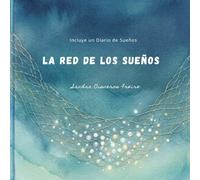 La Red de los Sueños: Incluye un Diario de Sueños en el que el niño puede atesorar sus sueños y conectarlos con su magia interior.