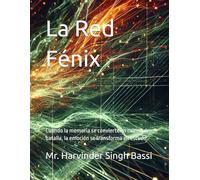 La Red Fénix: Cuando la memoria se convierte en campo de batalla, la emoción se transforma en escudo.