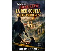 La Red Oculta de los Próceres (PR78 "Resuelto")
