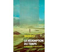 La rédemption du temps: Le Problème à trois corps X