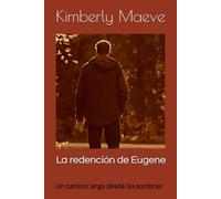 La redención de Eugene: Un camino largo desde las sombras (Eugene Logan)