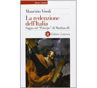 La redenzione dell'Italia. Saggio sul «Principe» di Machiavelli