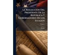 La Reeleccion Del Presidente De La Repðblica Y Gobernadores De Los Estados