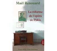 La reforme de l'Opera de Pekin (Prix Decembre 2013)