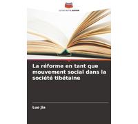 La réforme en tant que mouvement social dans la société tibétaine