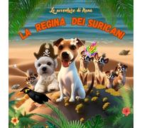 La regina dei suricani (Le avventure di Nanà)