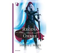 La regina delle ombre. Il trono di ghiaccio