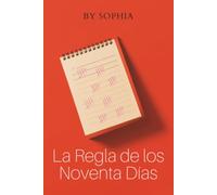 La Regla de los Noventa Días