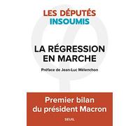 La Régression en marche: Premier bilan du président Macron