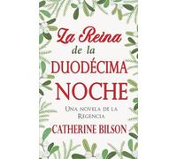 La Reina de la Duodécima Noche (5) (Festejos Románticos)