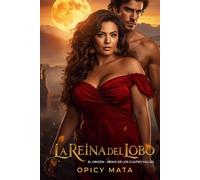 La Reina del Lobo: El Origen - Reino de los Cuatro Valles