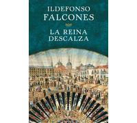 La Reina Descalza (Novela histórica)