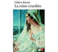 La Reine Crucifiee: A33865 (Folio)